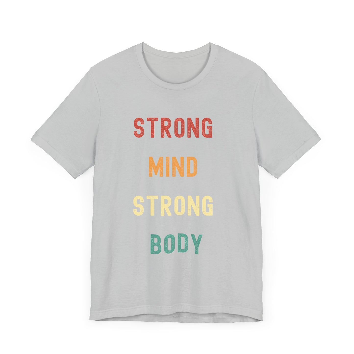 Strong Mind Strong Body Unisex Tee