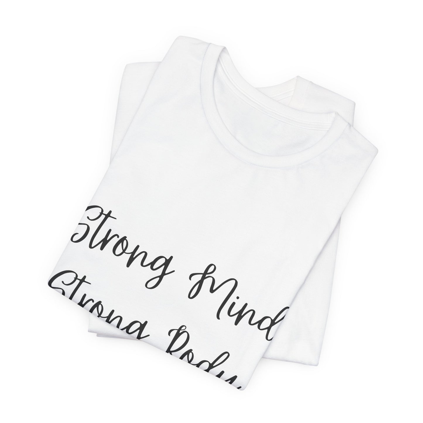 Motivational Unisex Tee - "Strong Mind Strong Body"