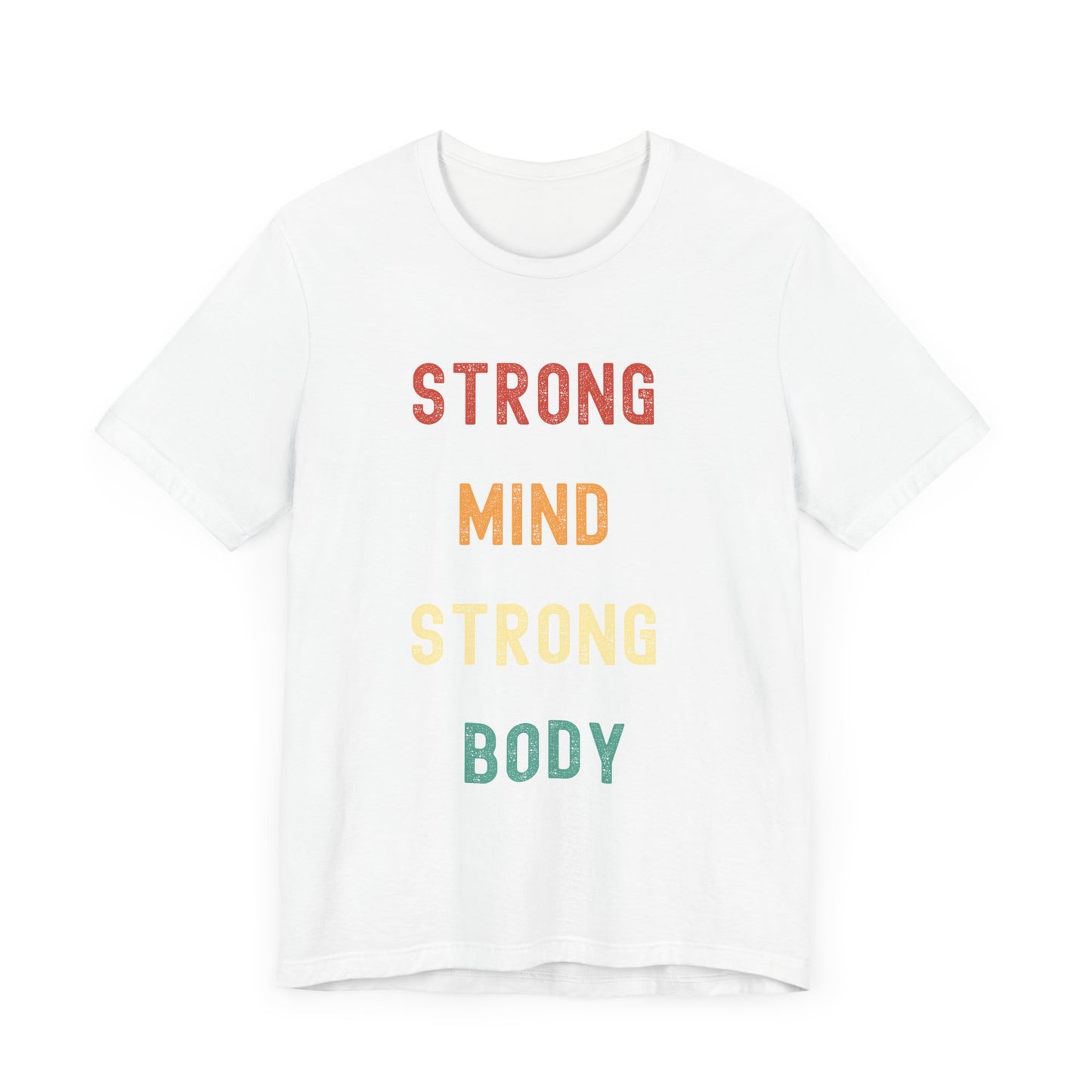 Strong Mind Strong Body Unisex Tee