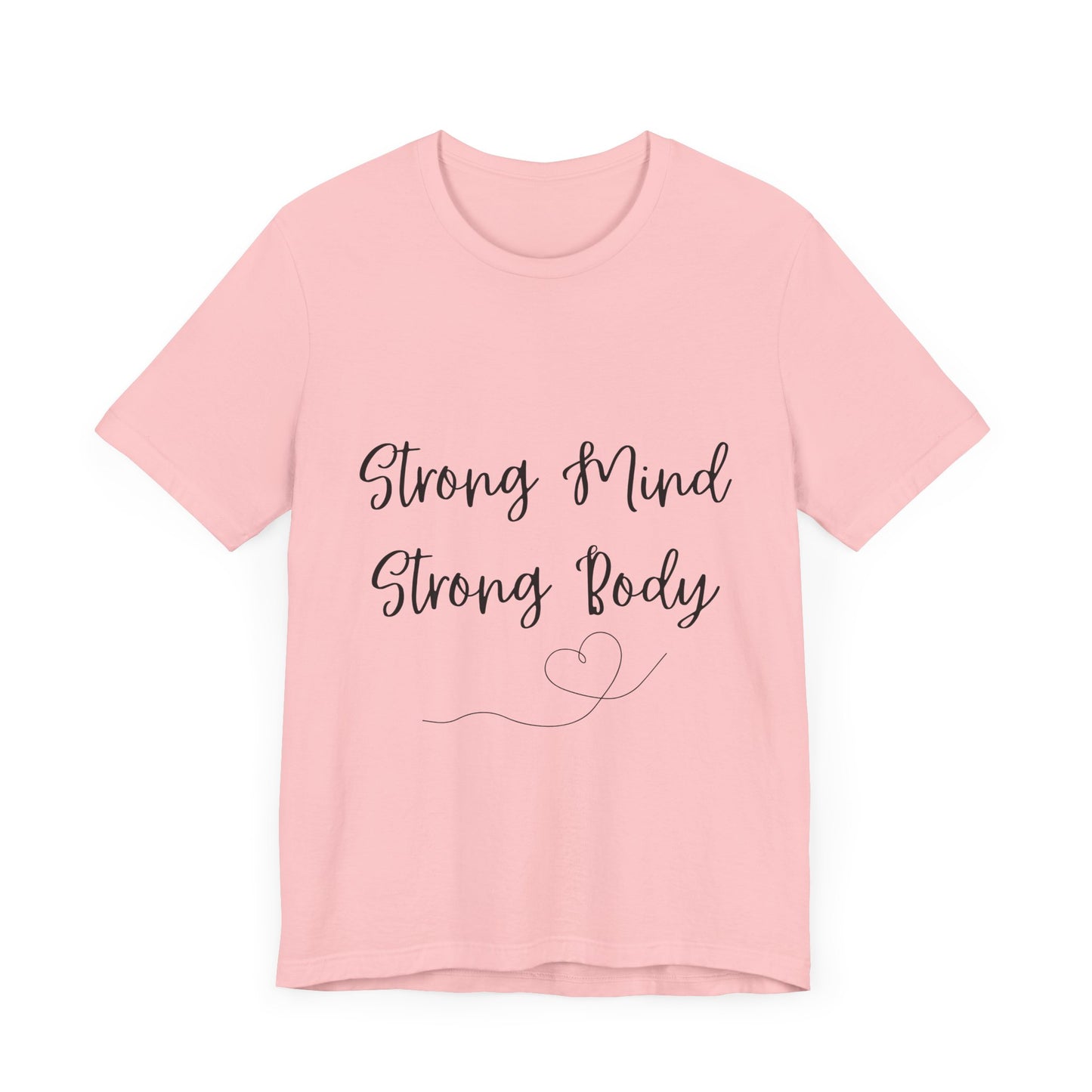 Motivational Unisex Tee - "Strong Mind Strong Body"