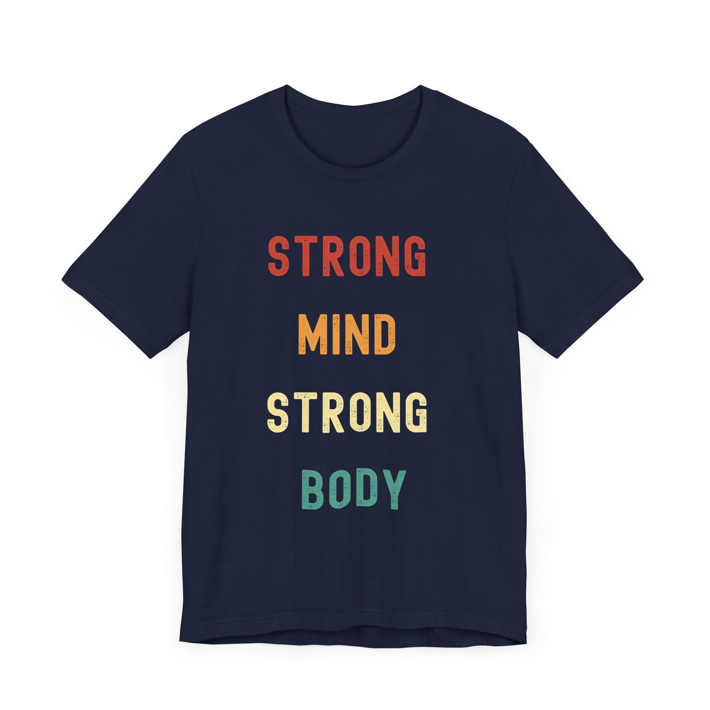 Strong Mind Strong Body Unisex Tee