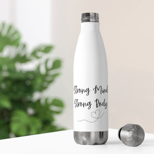 Strong Mind Strong Body 20oz Insulated Bottle - Motivational Water Bottle for Fitness Enthusiasts